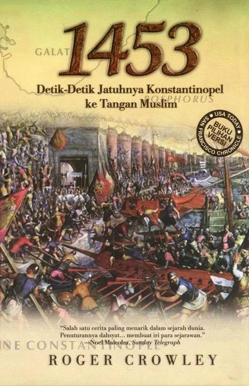 1453 Detik-Detik Jatuhnya Konstantinopel ke Tangan Muslim