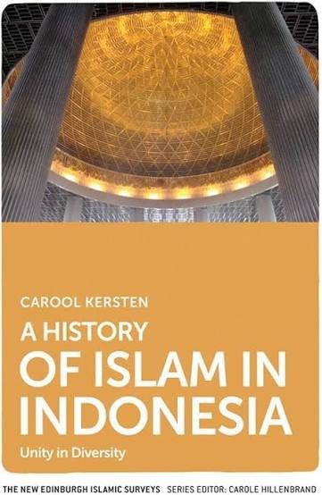 A History of Islam in Indonesia Unity in Diversity